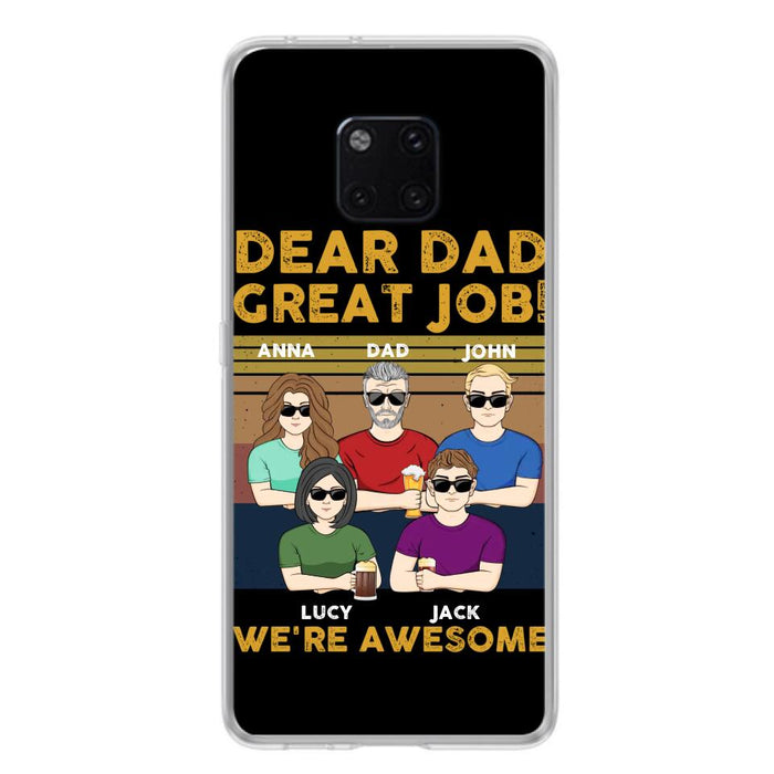 Personalized Dad Phone Case - Dad With Up to 4 Children - Gift Idea For Father's Day/Birthday - Dear Dad Great Job I'm Awesome - Case For Xiaomi/ Oppo/ Huawei