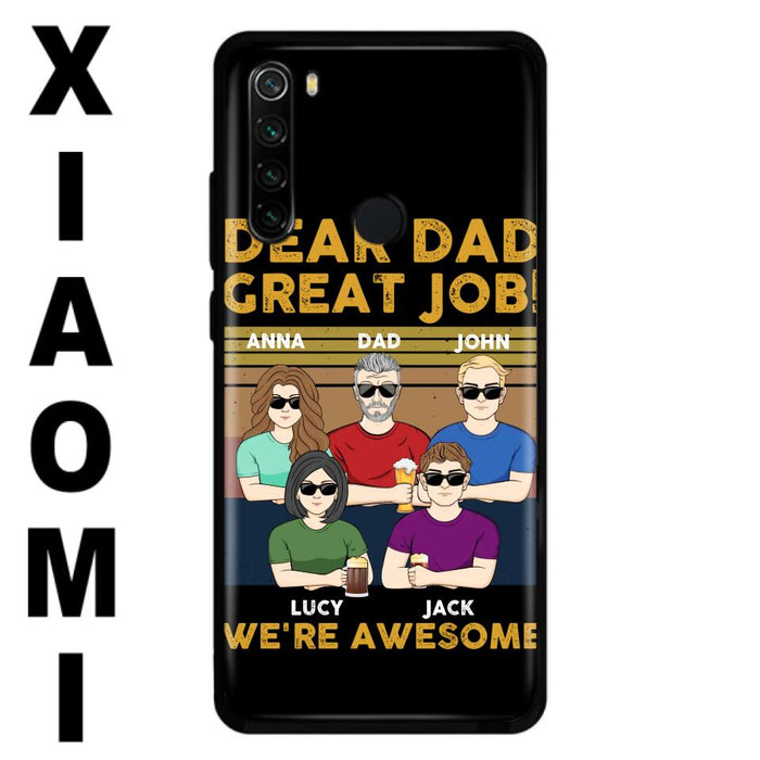 Personalized Dad Phone Case - Dad With Up to 4 Children - Gift Idea For Father's Day/Birthday - Dear Dad Great Job I'm Awesome - Case For Xiaomi/ Oppo/ Huawei