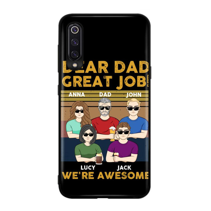 Personalized Dad Phone Case - Dad With Up to 4 Children - Gift Idea For Father's Day/Birthday - Dear Dad Great Job I'm Awesome - Case For Xiaomi/ Oppo/ Huawei