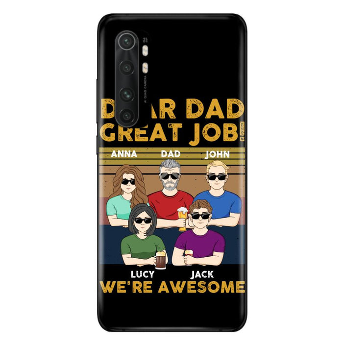 Personalized Dad Phone Case - Dad With Up to 4 Children - Gift Idea For Father's Day/Birthday - Dear Dad Great Job I'm Awesome - Case For Xiaomi/ Oppo/ Huawei