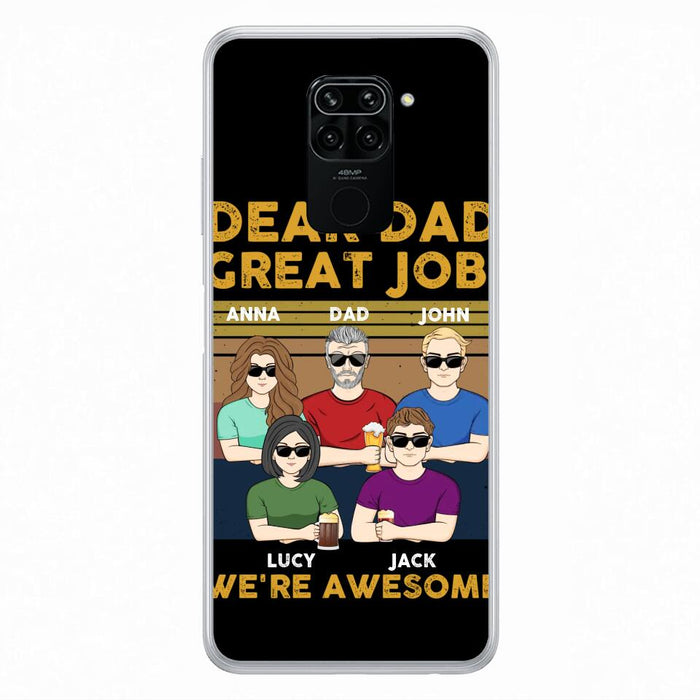 Personalized Dad Phone Case - Dad With Up to 4 Children - Gift Idea For Father's Day/Birthday - Dear Dad Great Job I'm Awesome - Case For Xiaomi/ Oppo/ Huawei