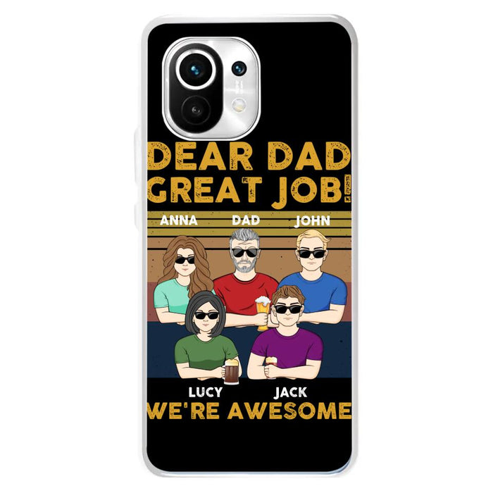Personalized Dad Phone Case - Dad With Up to 4 Children - Gift Idea For Father's Day/Birthday - Dear Dad Great Job I'm Awesome - Case For Xiaomi/ Oppo/ Huawei