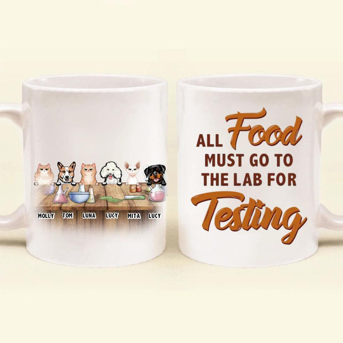 Personalized Pet Mug - Gift Idea For Dog/Cat Lover - Up to 6 Pets - All Food Must Go To The Lab For Testing
