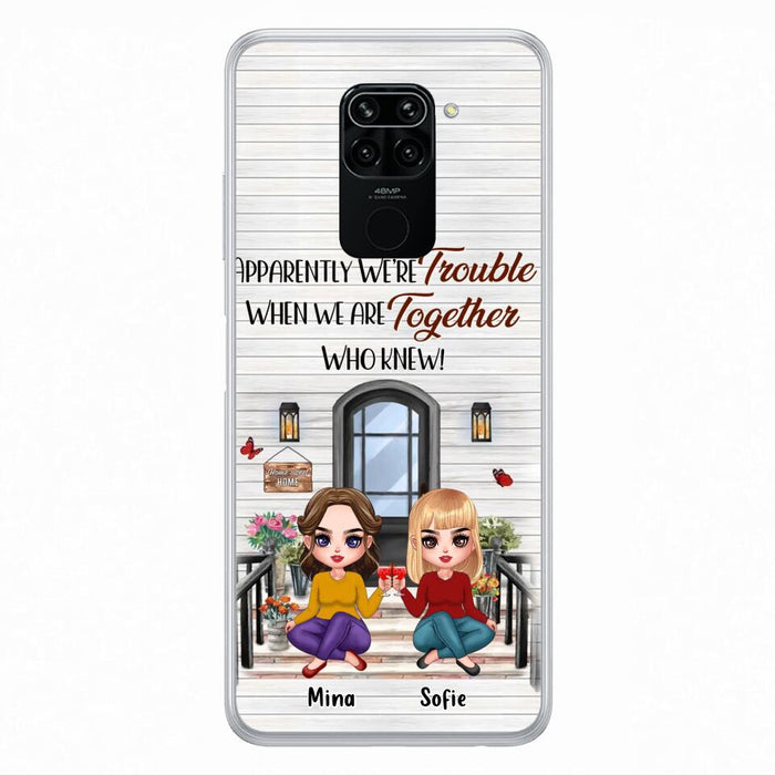 Personalized Besties Phone Case - Up to 5 Girls - Gift Idea For Besties/Friends/Sisters - Apparently We're Trouble When We Are Together Who Knew! - Case For Xiaomi/Oppo/Huawei