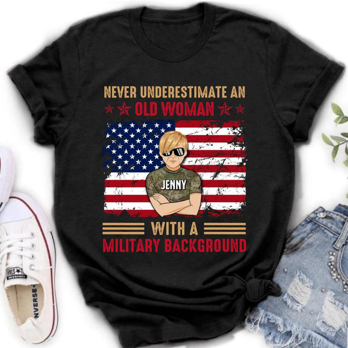 Personalized Female Veteran T-shirt/Long Sleeve/Sweatshirt/Hoodie - Veteran Gift Idea - Never Underestimate An Old Woman With A Military Background