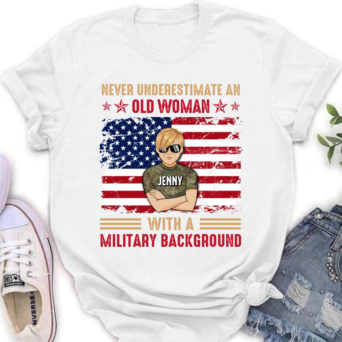 Personalized Female Veteran T-shirt/Long Sleeve/Sweatshirt/Hoodie - Veteran Gift Idea - Never Underestimate An Old Woman With A Military Background