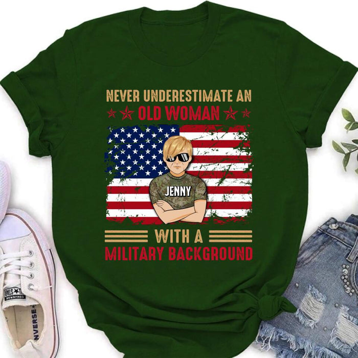 Personalized Female Veteran T-shirt/Long Sleeve/Sweatshirt/Hoodie - Veteran Gift Idea - Never Underestimate An Old Woman With A Military Background