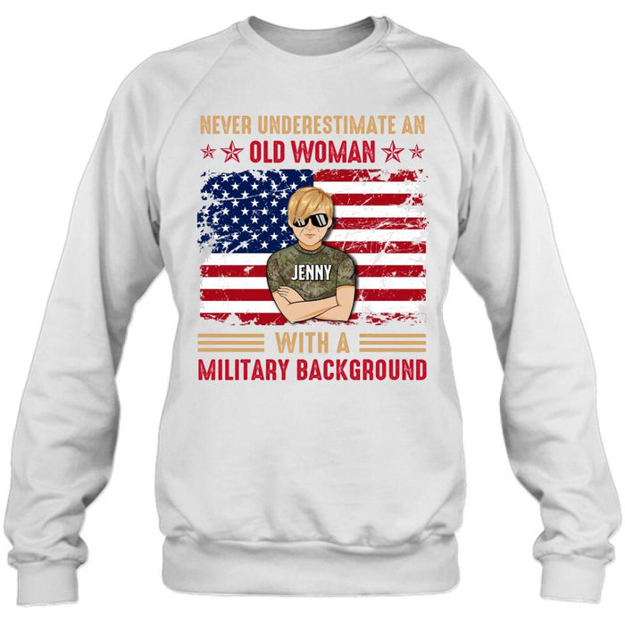 Personalized Female Veteran T-shirt/Long Sleeve/Sweatshirt/Hoodie - Veteran Gift Idea - Never Underestimate An Old Woman With A Military Background