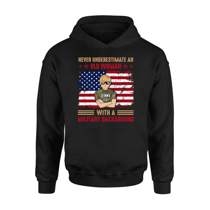 Personalized Female Veteran T-shirt/Long Sleeve/Sweatshirt/Hoodie - Veteran Gift Idea - Never Underestimate An Old Woman With A Military Background