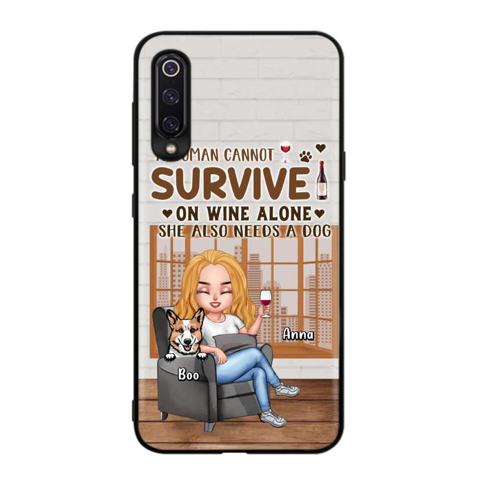 Personalized Pet Mom Phone Case - Up to 4 Dogs/Cats - Mother's Day Gift Idea For Dog/Cat Lovers - A Woman Cannot Survive On Wine Alone She Also Needs A Dog - Case for Xiaomi/Huawei/Oppo