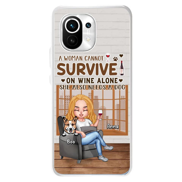 Personalized Pet Mom Phone Case - Up to 4 Dogs/Cats - Mother's Day Gift Idea For Dog/Cat Lovers - A Woman Cannot Survive On Wine Alone She Also Needs A Dog - Case for Xiaomi/Huawei/Oppo