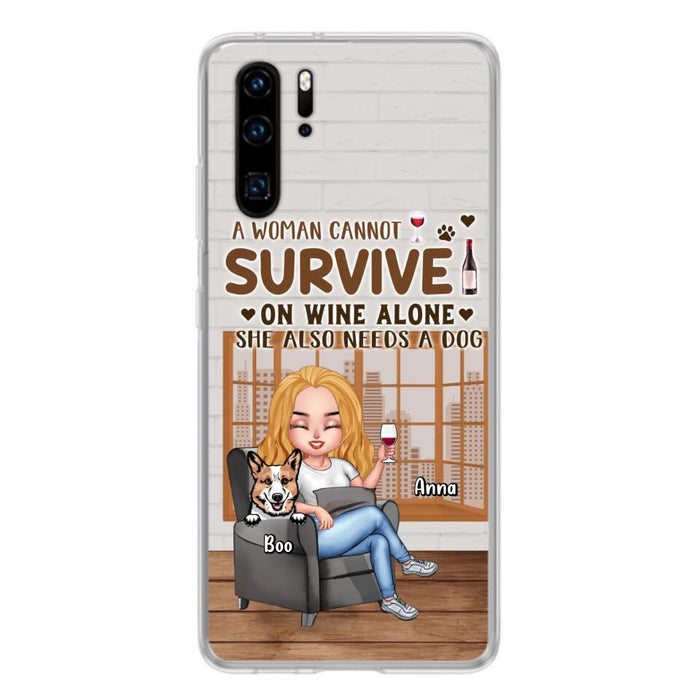 Personalized Pet Mom Phone Case - Up to 4 Dogs/Cats - Mother's Day Gift Idea For Dog/Cat Lovers - A Woman Cannot Survive On Wine Alone She Also Needs A Dog - Case for Xiaomi/Huawei/Oppo