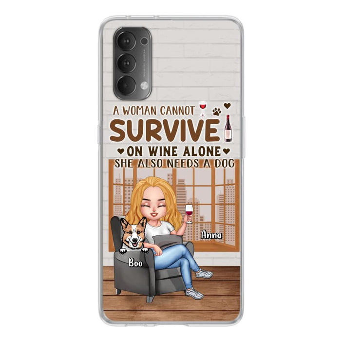 Personalized Pet Mom Phone Case - Up to 4 Dogs/Cats - Mother's Day Gift Idea For Dog/Cat Lovers - A Woman Cannot Survive On Wine Alone She Also Needs A Dog - Case for Xiaomi/Huawei/Oppo