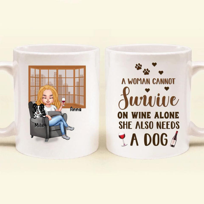 Personalized Pet Mom Coffee Mug - Up to 4 Dogs/Cats - Mother's Day Gift Idea For Dog/Cat Lovers - A Woman Cannot Survive On Wine Alone She Also Needs A Dog