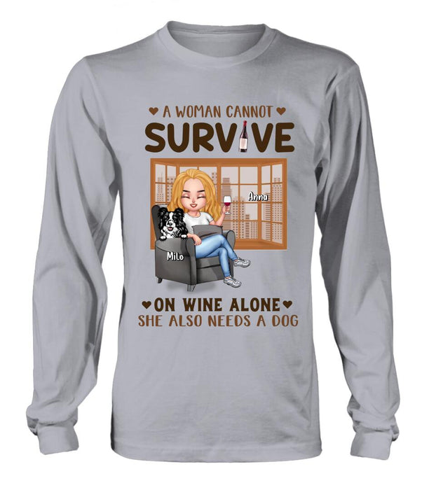 Personalized Pet Mom T-Shirt/Long Sleeve/Sweater/Hoodie - Up to 4 Dogs/Cats - Mother's Day Gift Idea For Dog/Cat Lovers - A Woman Cannot Survive On Wine Alone She Also Needs A Dog