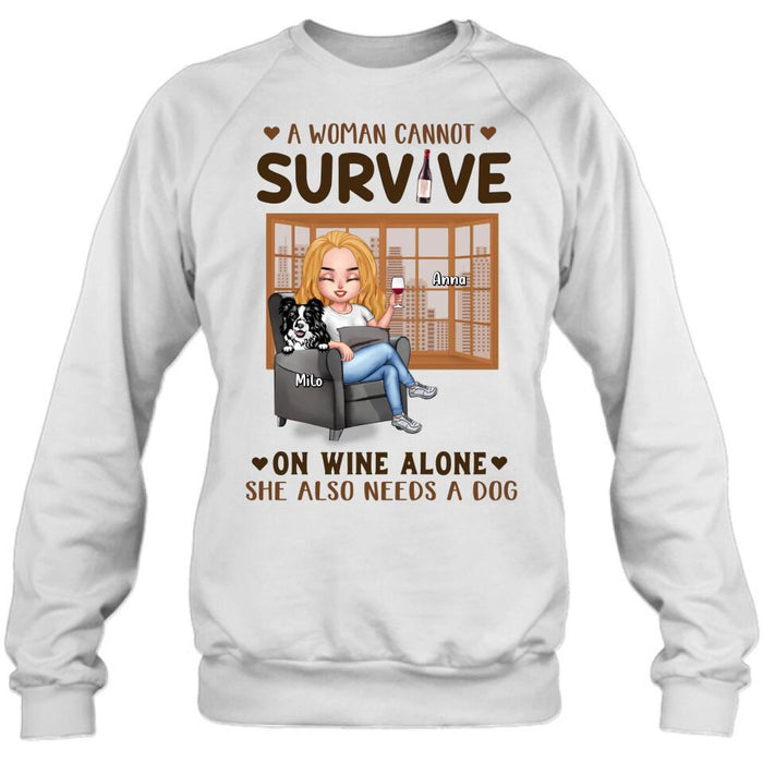 Personalized Pet Mom T-Shirt/Long Sleeve/Sweater/Hoodie - Up to 4 Dogs/Cats - Mother's Day Gift Idea For Dog/Cat Lovers - A Woman Cannot Survive On Wine Alone She Also Needs A Dog