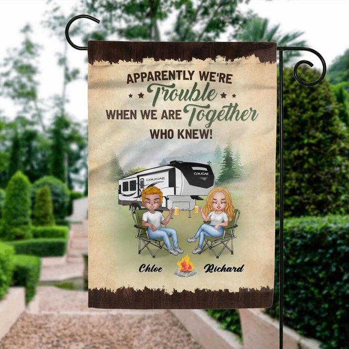 Personalized Camping Friends Flag Sign - Up to 7 People - Gift Idea For Camping Lovers - Apparently We're Trouble When We Are Together Who Knew!