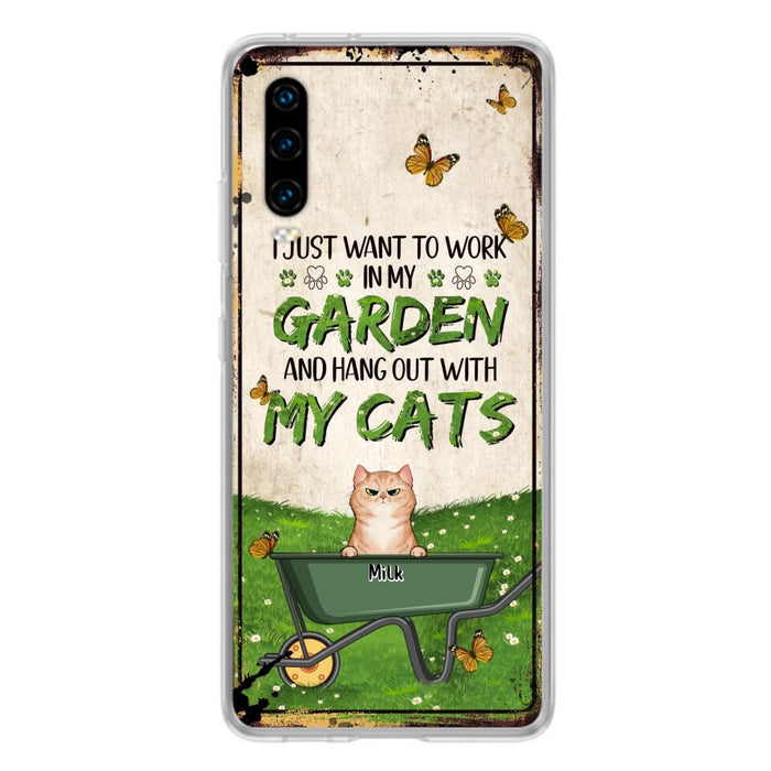 Custom Personalized Cat Phone Case For Xiaomi/ Oppo/ Huawei - Gift Idea For Cat Lover - Up to 6 Cats - I Just Want To Work In My Garden And Hang Out With My Cat