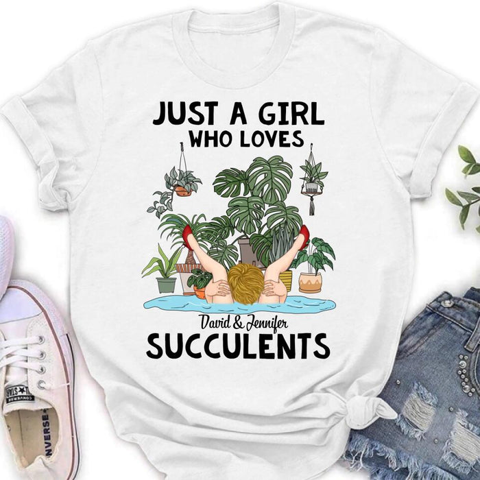Personalized Girl T-shirt/Long Sleeve/Sweatshirt/Hoodie - Gift Idea For Plant Lovers - Just A Girl Who Loves Succulents