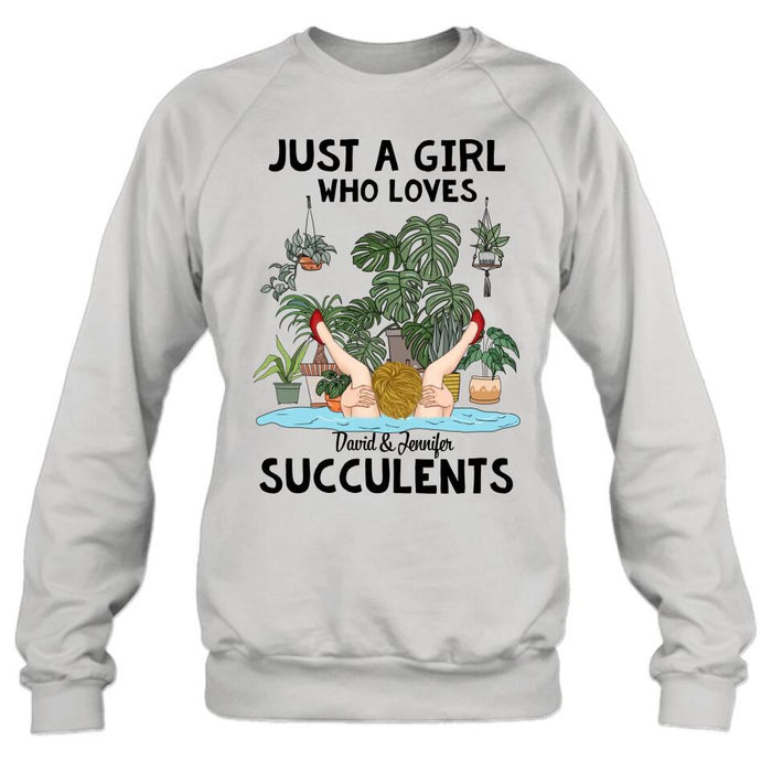 Personalized Girl T-shirt/Long Sleeve/Sweatshirt/Hoodie - Gift Idea For Plant Lovers - Just A Girl Who Loves Succulents