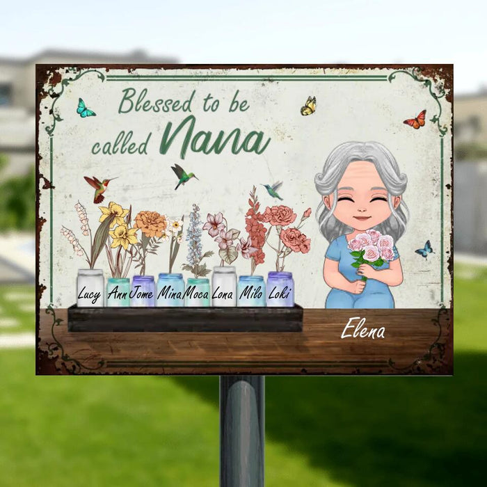Personalized Flowers Metal Sign - Gift Idea For Mother's Day/Grandma - Up to 8 Flowers - Blessed To Be Called Nana