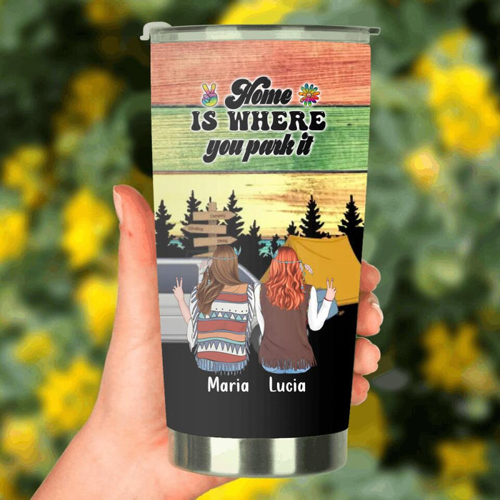 Personalized Hippie Friends Tumbler - Gift Idea For Hippie Lovers - Up to 3 Girls - Home Is Where You Park It