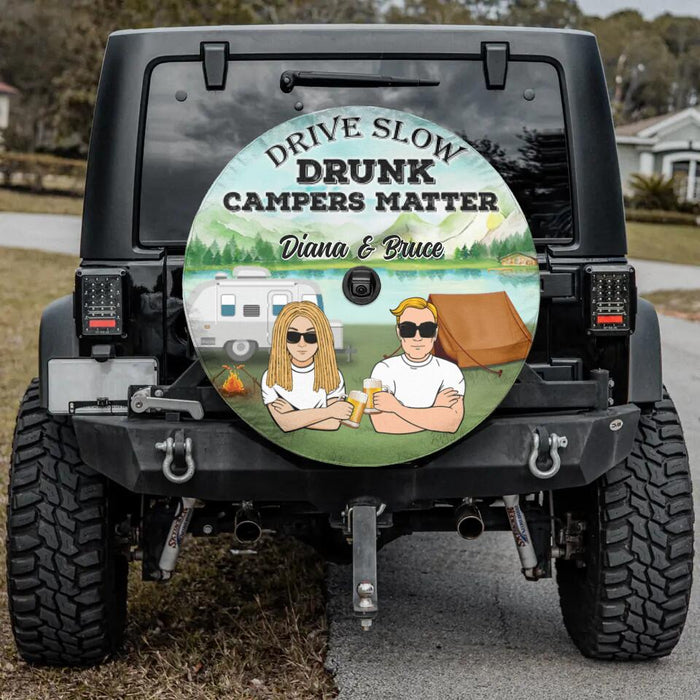 Personalized Couple Camping Spare Tire Cover - Best Gift For Couple - Drive Slow Drunk Campers Matter