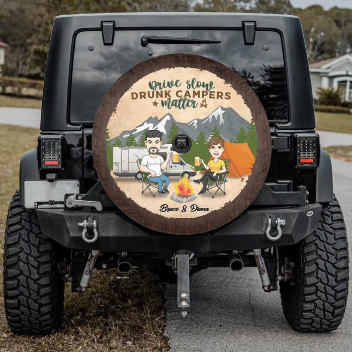 Personalized Camping Couple Spare Tire Covers - Gift Idea For Couple/Camping Lovers - Drive Slow Drunk Campers Matter