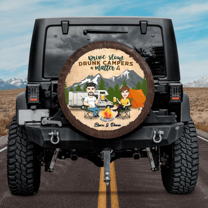 Personalized Camping Couple Spare Tire Covers - Gift Idea For Couple/Camping Lovers - Drive Slow Drunk Campers Matter