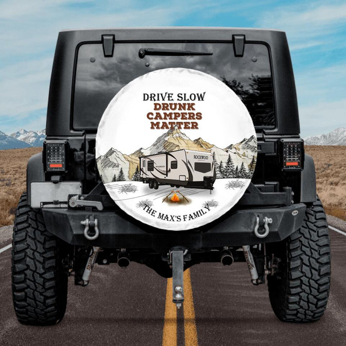 Personalized Camping Spare Tire Covers - Gift Idea For Camping Lovers - Drive Slow Drunk Campers Matter