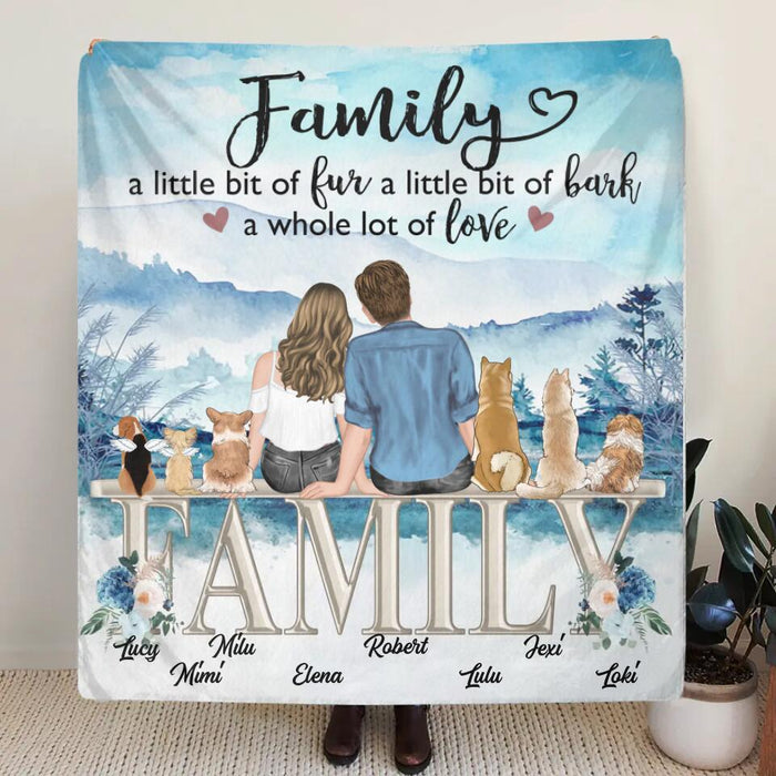 Personalized Couple With Dogs Quilt/Fleece Throw Blanket - Gift Idea For Couple/Dog Lovers - Up to 6 Dogs - Family A Little Bit Of Fur A Little Bit Of Bark A Whole Lot Of Love
