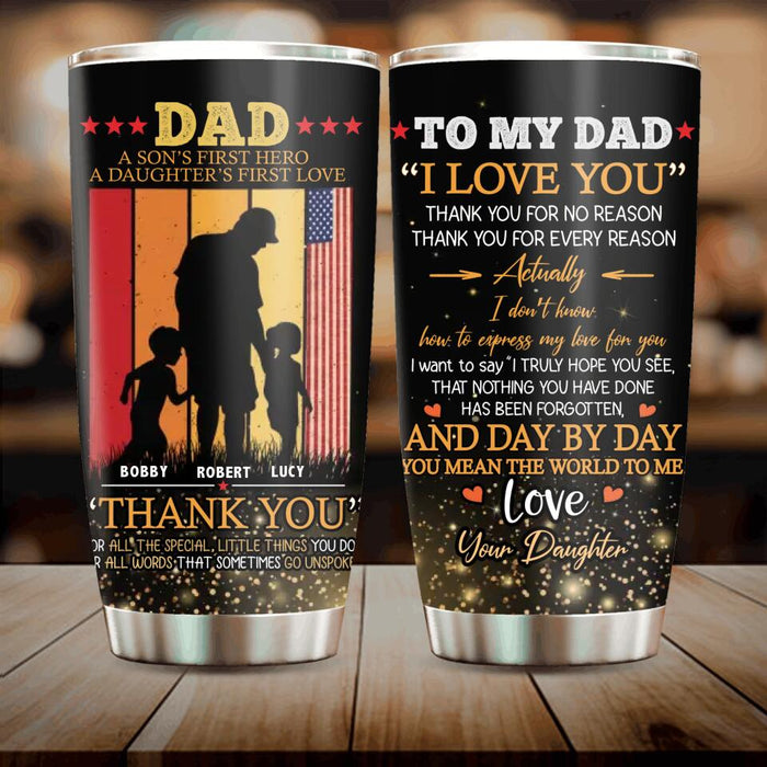 Personalized Father Tumbler - Gift Idea For Father's Day From Son And Daughter - Dad A Son's First Hero A Daughter's First Love