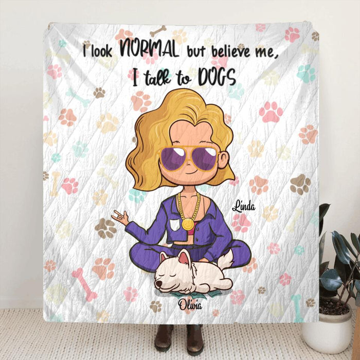 Personalized Dog & Owner Quilt - Mom/Dad With Up To 5 Dogs - Gift Idea For Dog Mom Dad - I Look Normal But Believe Me, I Talk To Dogs