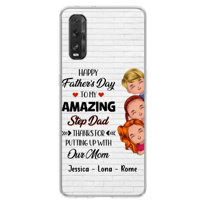 Personalized Dad Phone Case - Gift Idea For Father's Day - Up to 3 Kids - To My Amazing Step Dad Thanks For Putting Up With Our Mom - Case For Oppo, Xiaomi & Huawei