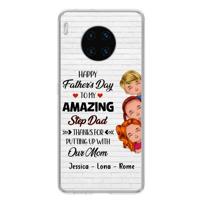 Personalized Dad Phone Case - Gift Idea For Father's Day - Up to 3 Kids - To My Amazing Step Dad Thanks For Putting Up With Our Mom - Case For Oppo, Xiaomi & Huawei