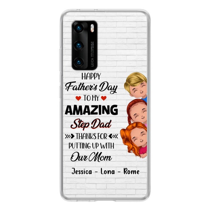 Personalized Dad Phone Case - Gift Idea For Father's Day - Up to 3 Kids - To My Amazing Step Dad Thanks For Putting Up With Our Mom - Case For Oppo, Xiaomi & Huawei