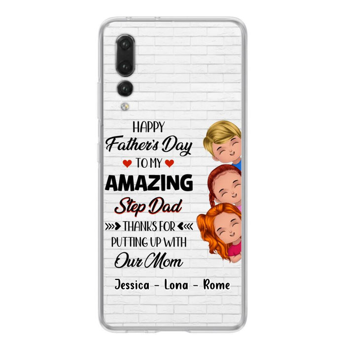 Personalized Dad Phone Case - Gift Idea For Father's Day - Up to 3 Kids - To My Amazing Step Dad Thanks For Putting Up With Our Mom - Case For Oppo, Xiaomi & Huawei
