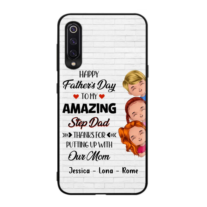 Personalized Dad Phone Case - Gift Idea For Father's Day - Up to 3 Kids - To My Amazing Step Dad Thanks For Putting Up With Our Mom - Case For Oppo, Xiaomi & Huawei