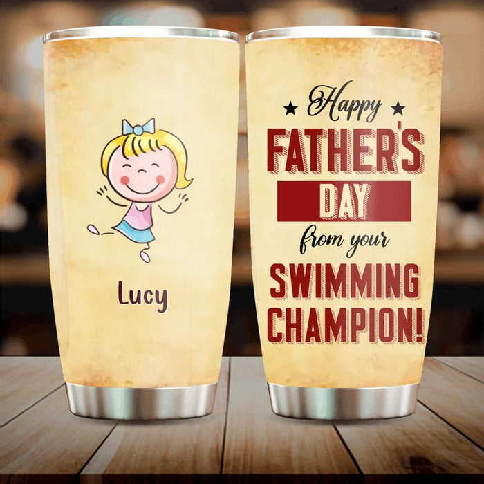Personalized Funny Tumbler - Up to 7 Kids - Funny Gift Idea For Father's Day - Happy Father's Day From Your Swimming Champion