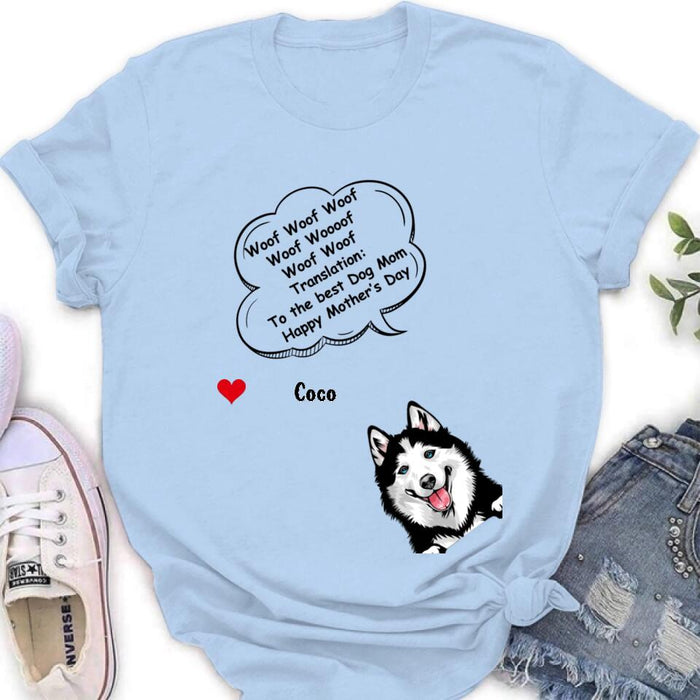 Personalized Dog Shirt/Hoodie/Long sleeve/Sweatshirt - Gift Idea For Father's Day/Mother's Day/Dog Lovers - Up to 6 Dogs - To The Best Dog Mom Happy Mother's Day