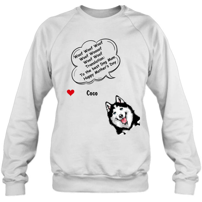 Personalized Dog Shirt/Hoodie/Long sleeve/Sweatshirt - Gift Idea For Father's Day/Mother's Day/Dog Lovers - Up to 6 Dogs - To The Best Dog Mom Happy Mother's Day