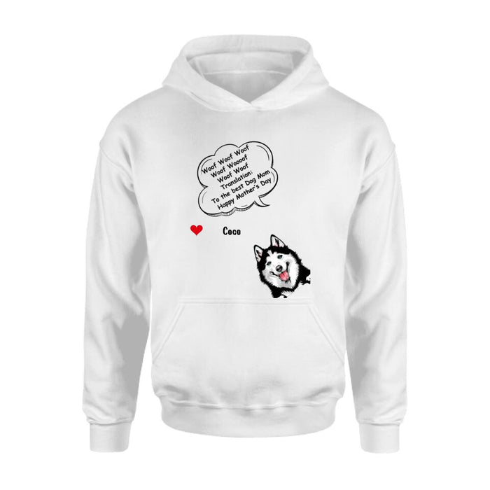 Personalized Dog Shirt/Hoodie/Long sleeve/Sweatshirt - Gift Idea For Father's Day/Mother's Day/Dog Lovers - Up to 6 Dogs - To The Best Dog Mom Happy Mother's Day