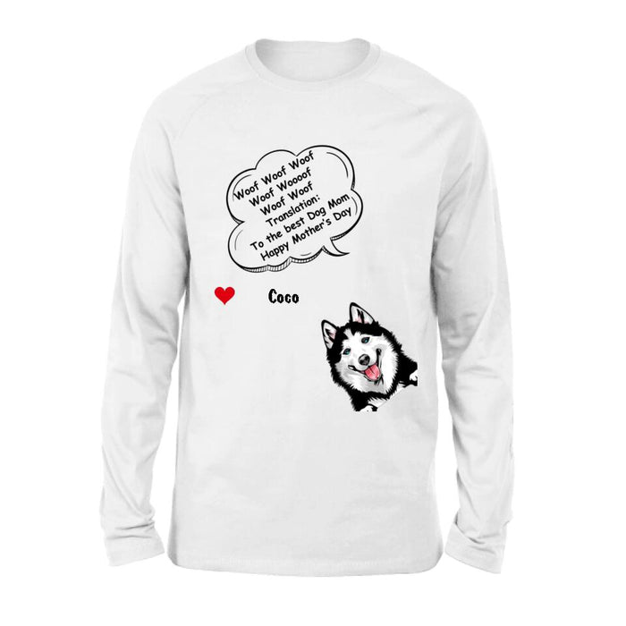 Personalized Dog Shirt/Hoodie/Long sleeve/Sweatshirt - Gift Idea For Father's Day/Mother's Day/Dog Lovers - Up to 6 Dogs - To The Best Dog Mom Happy Mother's Day