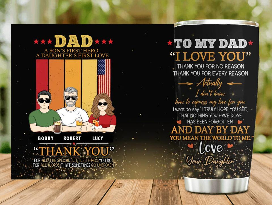 Personalized Father Tumbler - Gift Idea For Father's Day From Son And Daughter - Dad A Son's First Hero A Daughter's First Love