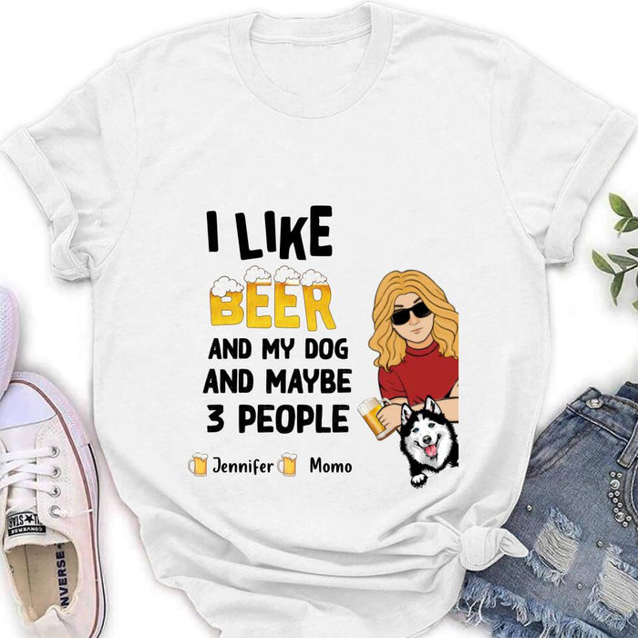 Personalized Dog T-shirt/Long Sleeve/Sweatshirt/Hoodie - Up to 4 Dogs - Mother's Day/Father's Day Gift Idea For Dog Lovers  - I Like Beer And My Dog And Maybe 3 People