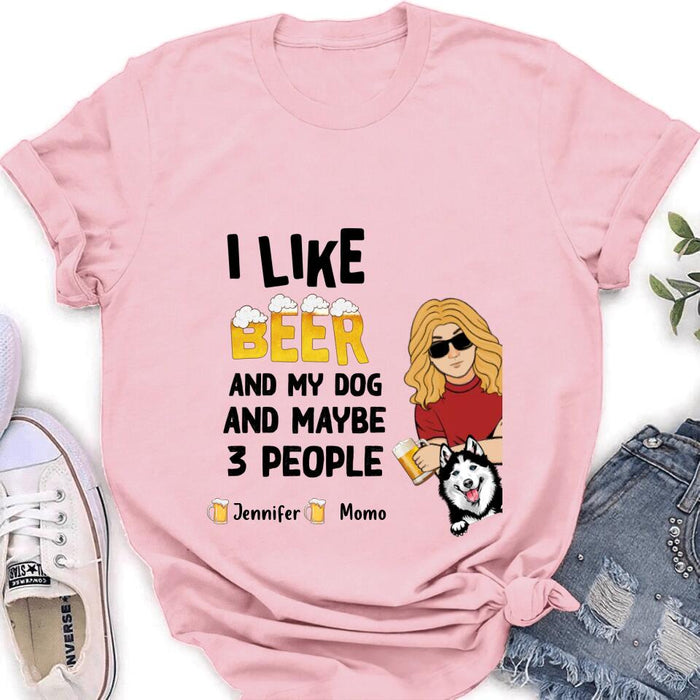Personalized Dog T-shirt/Long Sleeve/Sweatshirt/Hoodie - Up to 4 Dogs - Mother's Day/Father's Day Gift Idea For Dog Lovers  - I Like Beer And My Dog And Maybe 3 People