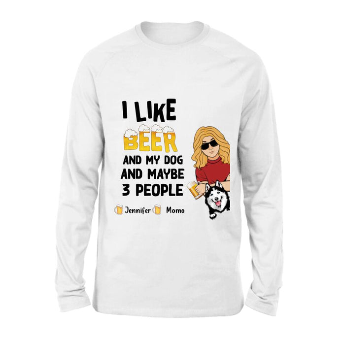 Personalized Dog T-shirt/Long Sleeve/Sweatshirt/Hoodie - Up to 4 Dogs - Mother's Day/Father's Day Gift Idea For Dog Lovers  - I Like Beer And My Dog And Maybe 3 People