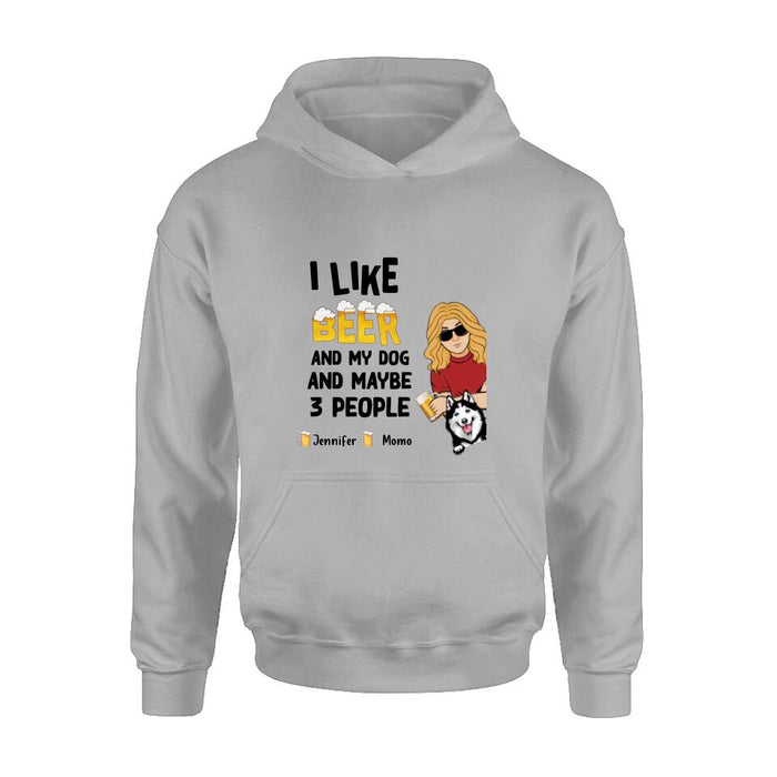 Personalized Dog T-shirt/Long Sleeve/Sweatshirt/Hoodie - Up to 4 Dogs - Mother's Day/Father's Day Gift Idea For Dog Lovers  - I Like Beer And My Dog And Maybe 3 People