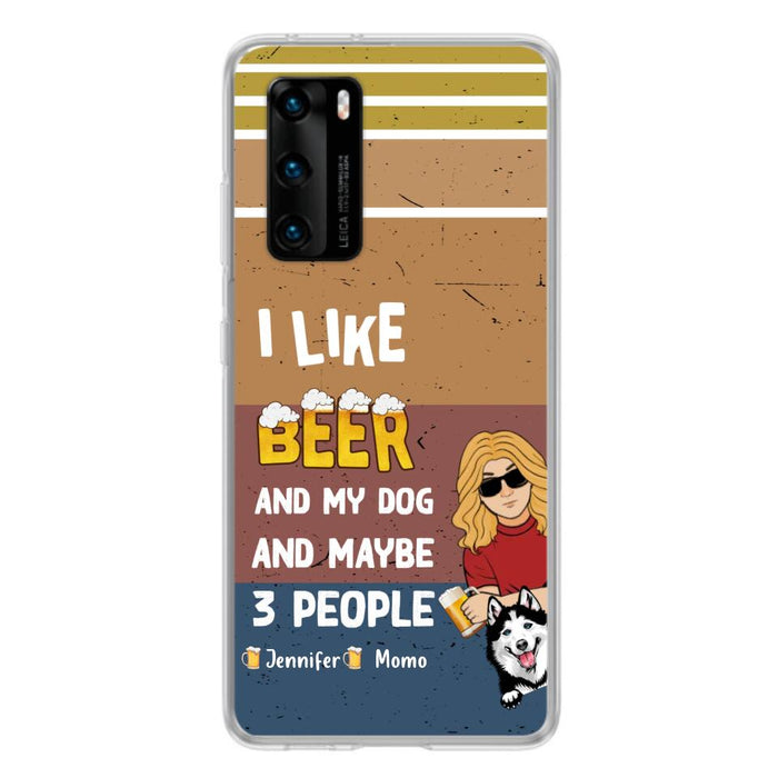 Personalized Dog Phone Case - Up to 4 Dogs - Mother's Day/Father's Day Gift Idea For Dog Lovers - I Like Beer And My Dog And Maybe 3 People - Case For Oppo/Xiaomi/Huawei