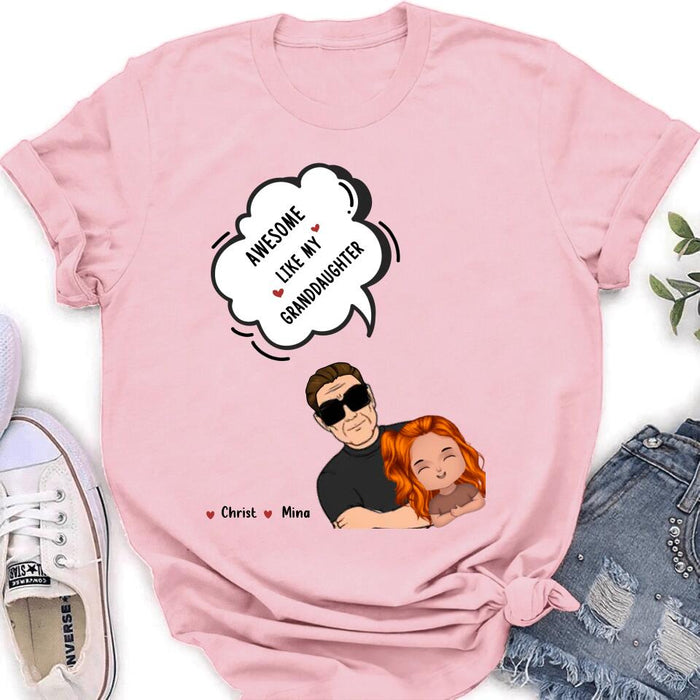 Personalized Grandpa Shirt - Up to 3 Granddaughters - Father's Day Gift for Grandpa - Awesome Like My Granddaughter